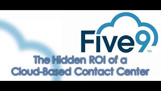 Hidden ROI of a Cloud-Based Contact Center