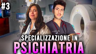 PSICHIATRIA - TUTTO sulla SPECIALIZZAZIONE!