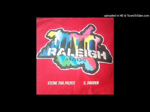 Stone Tha Profit - Raleigh Made ft. S.Darden