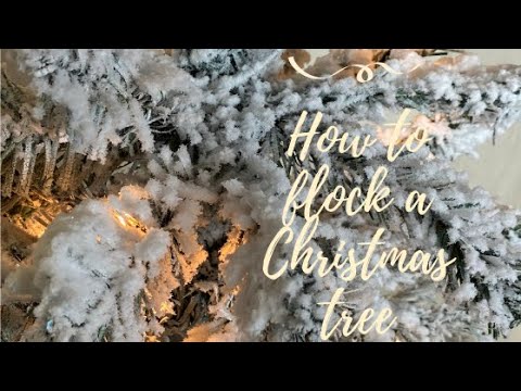 How To Flock Your Christmas Tree -2020 Update