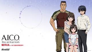AICO Incarnation Opening Theme Full