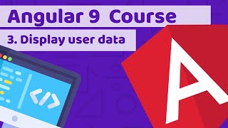 Angular course Lesson 3: Display user data with Tailwind CSS
