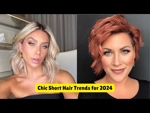 Chic Short Hair Trends for 2024