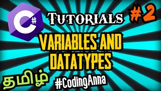 C# Tutorials (Episode2)::  Variables and DataTypes in C#|| #CodingAnna || C# Tutorials For Beginners