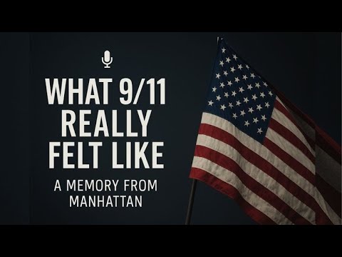 What 9/11 Really Felt Like | A Personal Memory from Manhattan