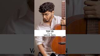 Top 10 Songs Of Varun Jain #varunjain #shrots #youtubeshorts