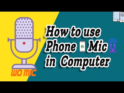 How to use Phone Microphone in Computer | Wo Mic