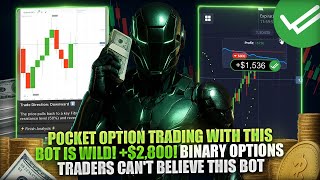 POCKET OPTION TRADING WITH THIS BOT IS WILD +$2,800! | BINARY OPTIONS TRADERS CAN'T BELIEVE THIS BOT