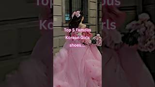 Top 5 Famous korean girls shoes...  #aesthetic #korean #shoes #heels #youtubeshorts #koreangirls