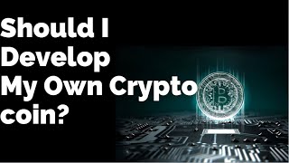 What Is the Cost Involved in Developing a Cryptocurrency Coin?