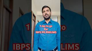 One day to go for IBPS PO PRELIMS #bankingexam #shorts #ibpspo2024