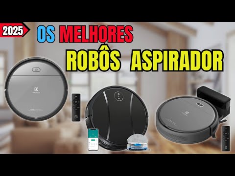 Robô Aspirador Em 2025  / Melhores Aspirador Robô Para Comprar Em 2025 /  Aspirador de Pó Robô