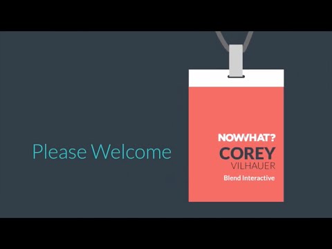 Corey Vilhauer – “Creating a Methodology  The Myth of Perfection” — Now What? Conference, 4/24/14