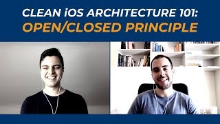 Clean iOS Architecture 101: Open/Closed Principle