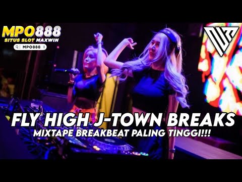 SUPER FLY HIGH J-TOWN BREAKS!! MIXTAPE BREAKBEAT BARAT SUPERBASS 2025