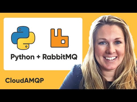 RabbitMQ with Python (basic tutorial) - CloudAMQP