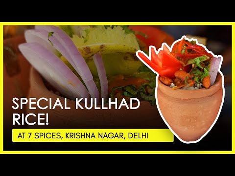 7 Spices, Krishna Nagar | Delhi got  Kulhad Combos | Rajma Rice, Shahi Paneer Rice, Rolls & More