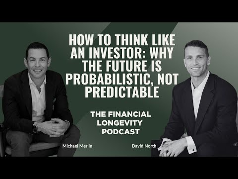 How to Think Like an Investor: Why the Future Is Probabilistic, Not Predictable