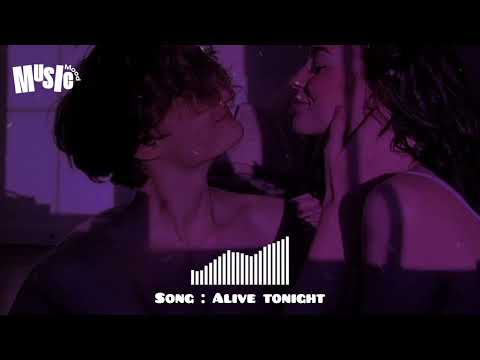 Alive Tonight - Music Mood