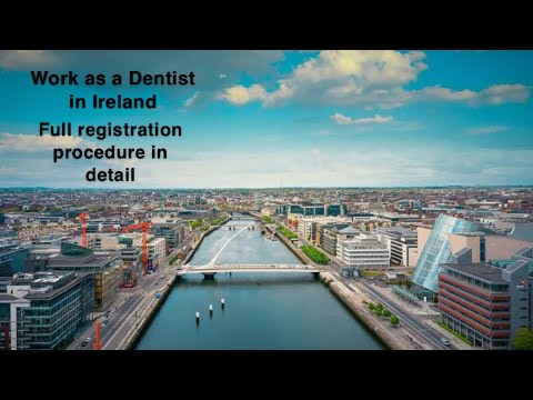 How to work as a Dentist in Ireland| Full & Temporary Registrations
