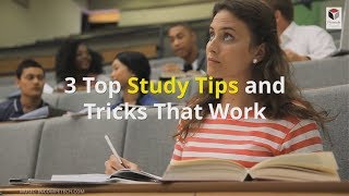 3 Top Study Tips and Tricks That Work