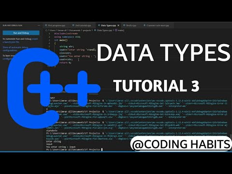 Data Types in C++ | Tutorial 3 | Coding Habits
