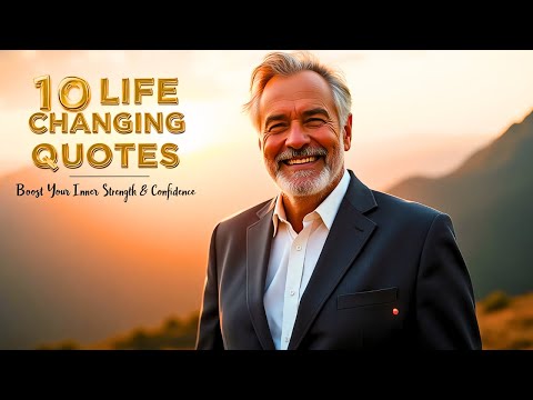 10 Life-Changing Quotes That Will Shift Your Perspective Forever