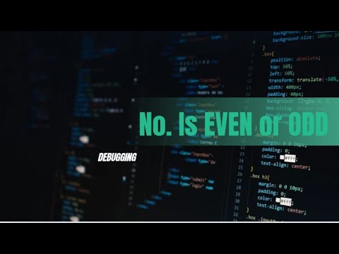 Finding whether a given number is Even or Odd