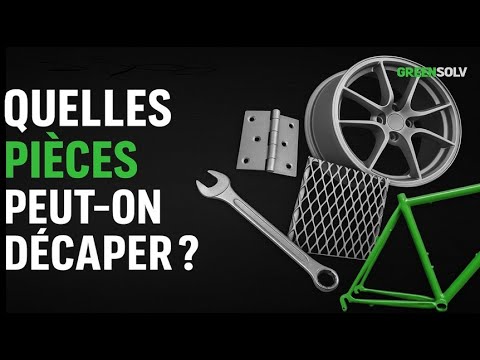 Quels types de pièces peut-on décaper dans un système de décapage Greensolv?