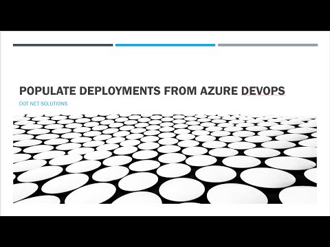 Populate Deployments from ADO