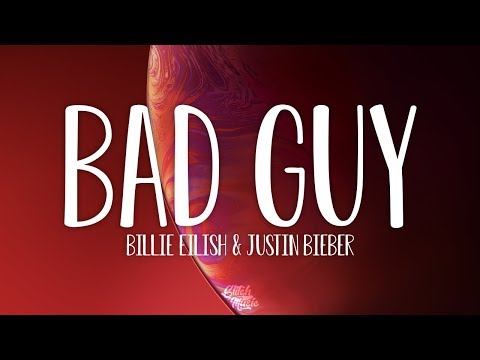 Billie Eilish, Justin Bieber - bad guy (Lyrics)