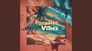 Paradise Vibes