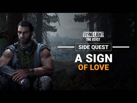 Dying Light: The Beast - A Sign of Love Walkthrough (Side Mission 17)