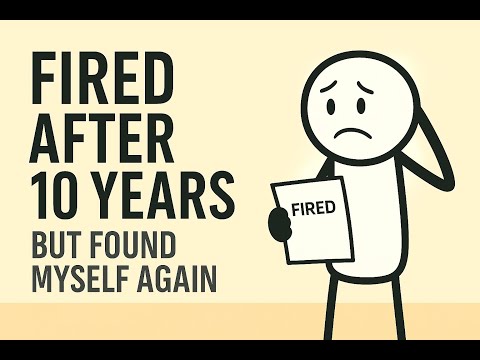 💥 Fired After 10 Years – And It Changed My Life Forever