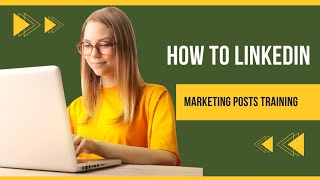 linkedin marketing post Creating Effective LinkedIn marketing posts how to LinkedIn marketing posts