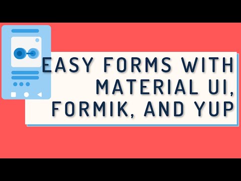 React Forms with Formik, Yup, and Material UI