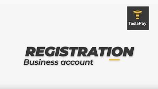 TeslaPay business account registration