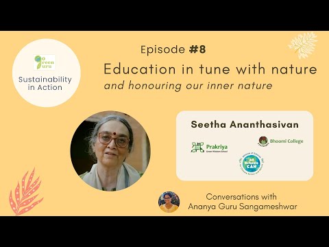 Education in tune with nature | Seetha Ananthasivan, Bhoomi - Prakriya | GoGreenGuru 08