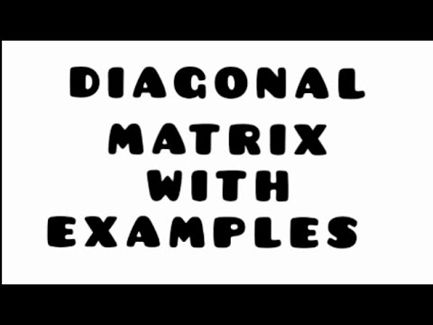 What is diagonal Matrix? ||with examples & definition|| #diagonal_matrix
