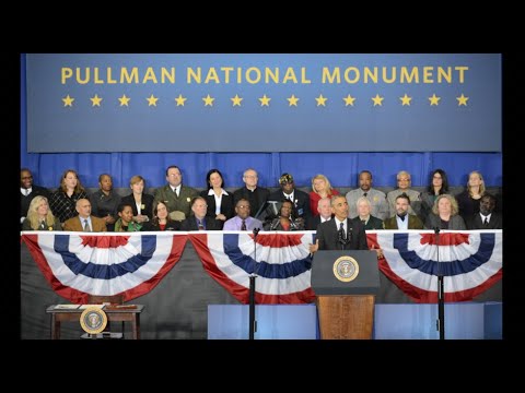 President Obama Designates Pullman a National Monument in 2015