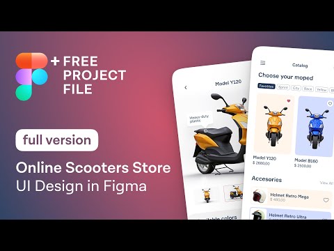 Figma Tutorial (Full Ver.) Online Scooters Store UI Design in Figma + Free figma template