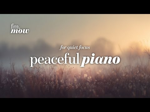 Soft Piano | work sessions | calm concentration | Peaceful piano