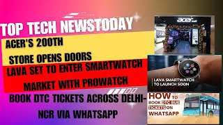 Top tech News Today: Lava set to enter Smartwatch market with Prowatch and MORE