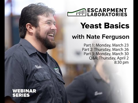 Yeast Basics Pt.4 of 4 with Nate Ferguson