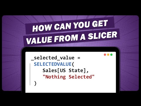 HOW CAN YOU GET VALUE FROM A SLICER | POWERBI