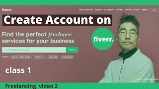 How To Create Account on Fiverr | Fiverr series | Class 1 | Right Place