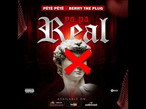Nèg yo pa real - pètè pètè ft berry the plug