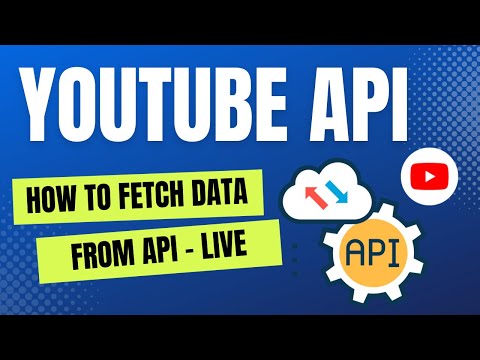 #2 Fetch data from YouTube API - with example -  Complete Guide - Watch now