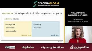 SEACON:GLOBAL 2020 - SWARMING III Achieving Agility at Scale (Daniel Terhorst North & Anna Urbaniak)