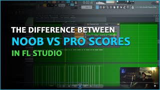 NOOB VS PRO Scores in FL Studio (Why You Want Both)